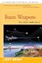 Beam Weapons: The Next Arms Race