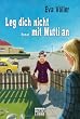 Leg dich nicht mit Mutti an: Roman
