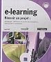 e-learning - R�ussir un projet - p�dagogie, m�thodes et outils de conception, d�ploiement, �valuation... (2i�me �dition)