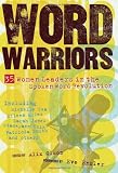 Word Warriors: 35 Women Leaders in the Spoken Word Revolution [Paperback] [2007] Alix Olson, Eve Ensler
