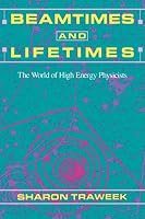 Beamtimes and Lifetimes: The World of High Energy Physicists