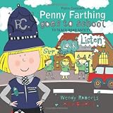 P.C. Penny Farthing goes to school to teach road safety