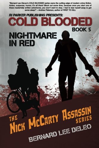 Cold Blooded V: Nightmare in Red (Nick McCarty Assassin Series) (Volume 5)