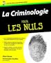 Criminologie Pour les nuls (La)