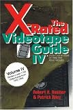 The X-Rated Videotape Guide IV: Over 1,100 Reviews of 1992-1993 Adult Movies (No. 4)