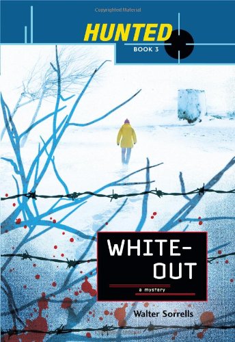 Hunted: Whiteout: White Out (Hunted (Dutton Hardcover))