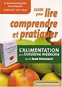 Guide pour lire, comprendre et pratiquer l'alimentation : la 3� m�decine du Dr Jean Seignalet