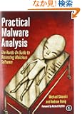 Practical Malware Analysis: The Hands-On Guide to Dissecting Malicious Software