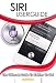 Books : Siri User Guide: The Ultimate Guide To Talking To Siri for the iPhone 4S.