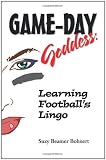 Game-Day Goddess: Learning Football's Lingo
