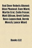Produkt-Bild: Red Deer Rebels Alumni: Dion Phaneuf, CAM Ward, Martin Erat, Colin Fraser, Matt Ellison, Brett Sutter, Ross Lupaschuk, Derek Meech, Lance Ward
