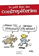 Le petit livre des contrep�teries : Tome 1