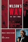 Wilson's Way: Win, Dont Whine