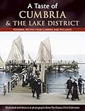 Francis Frith's a taste of Cumbria & the Lake District