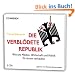 CD WISSEN - Die verbl�dete Republik. Wie uns Medien, Wirtschaft und Politik f�r dumm verkaufen, 6 CDs