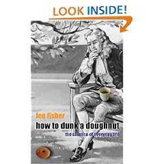 How to Dunk a Doughnut: Using Science in Everyday Life