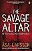 The Savage Altar