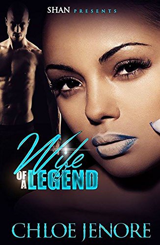 Wife of A  Legend (Wife of  a Legend Book 1)