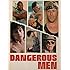 Dangerous Men