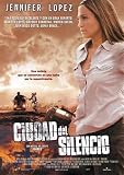 Ciudad del silencio - Antonio Banderas Jennifer Lopez