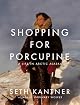 Shopping for Porcupine: A Life in Arctic Alaska