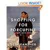 Shopping for Porcupine: A Life in Arctic Alaska