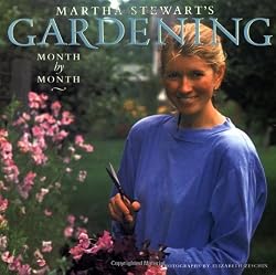 Martha Stewart's Gardening: Month by Month