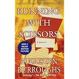 Running with Scissors: A Memoirby Augusten Burroughs