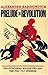 Prelude to Revolution: The Petrograd Bolsheviks and the July 1917 Uprising (A Midland Book)