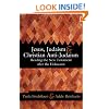 Jesus, Judaism, and Christian Anti-Judaism: Reading the New Testament after the Holocaust