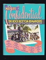 Mid-life Confidential: The Rock Bottom Remainders Tour America with Three Chords and an Attitude Mid-life Confidential: The Rock Bottom Remainders Tour America with Three Chords and an Attitude