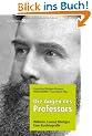 Die Augen des Professors. Wilhelm Conrad R�ntgen - Eine Kurzbiografie