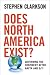 Does North America Exist?: Governing the Continent after NAFTA and 9/11