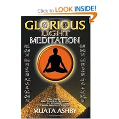 The Glorious Light Meditation: The Oldest Meditation System in History from Ancient Egypt