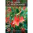 Wildflowers of Iowa Woodlands (Bur Oak Guide) by Sylvan T. Runkel and Alvin F. Bull