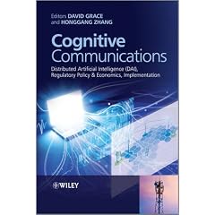 Cognitive Communications - Distributed Artificial Intelligence (DAI), Regulatory Policy & Economics, Implementation