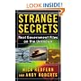 Strange Secrets: Real Government Files on the Unknown