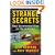 Strange Secrets: Real Government Files on the Unknown