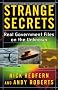 Strange Secrets: Real Government Files on the Unknown