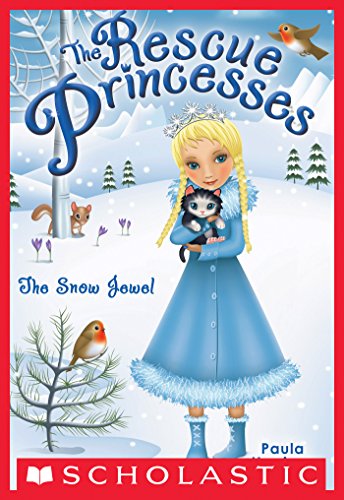 Rescue Princesses #5: The Snow Jewel
