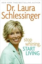 Stop Whining, Start Living