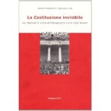 La Costituzione invisibile. Dai manuali di storia all'immaginario civico degli italianidi Umberto Baldocchi