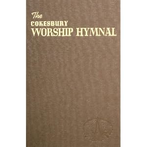 The Cokesbury Worship Hymnal