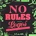 No Rules Logos: Radical Design Solutions That Break the Rules