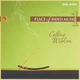 Peace of Mind 1:  Calling Wisdom
