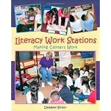 Literacy Work Stations: Making Centers Work ~ Debbie Diller