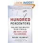 Hundred Percenters:  Challenge Your Employees to Give It Their All, and They'll Give You Even More