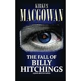 The Fall of Billy Hitchings: A John Reeves Novel (Volume 1)