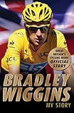 Bradley Wiggins : my story