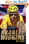 Bradley Wiggins: My Story
